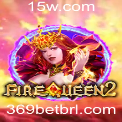 Explorando o Mundo de FireQueen2: Uma Aventura Épica com 369 Bet