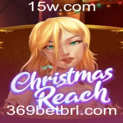 Desvendando o Fascinante Mundo de ChristmasReach e 369 Bet