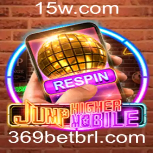 Explorando o Mundo do Jogo 'JumpHighermobile' e o Fascínio do '369 Bet'