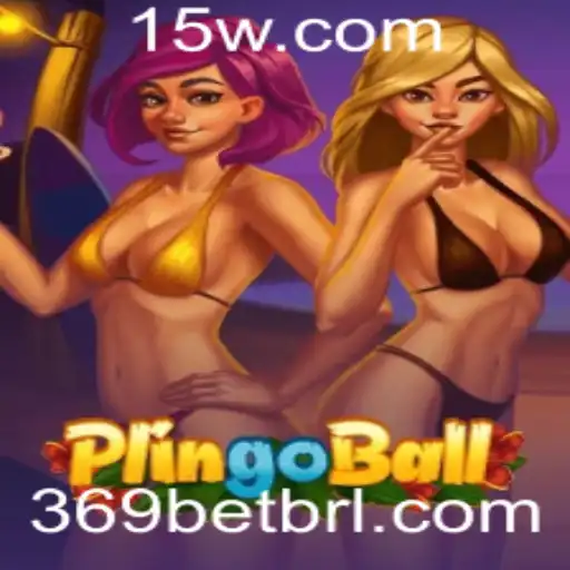369 bet - Plingoball: Uma Nova Sensação no Mundo dos Jogos