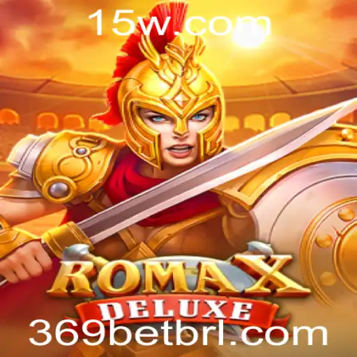 Descubra o Fascinante Mundo de RomaXDeluxe e a Estratégia 369 Bet